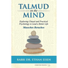 Talmud on the Mind: Exploring Chazal and Practical Psychology to Lead a Better Life (Berachos)
