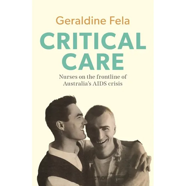 Critical Care Nurses on the frontline of Australia's AIDS crisis