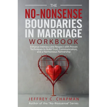 The No-Nonsense Boundaries in Marriage Workbook