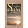 Growing into Soul: The Next Step in Human Evolution