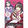 I'll Become a Villainess Who Goes Down in History, Vol. 1: It Seems Turning Into a High-Born Baddie Makes the Prince All the More Lovestruck Volume 1