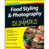 Food Styling and Photography for Dummies