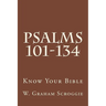 Psalms 101-134: A Comprehensive Analysis of the Psalms