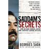 The Saddam's Secrets: How an Iraqi General Defied and Survived Saddam Hussein
