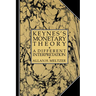 Keynes's Monetary Theory: A Different Interpretation