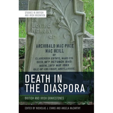 Death in the Diaspora: British and Irish Gravestones