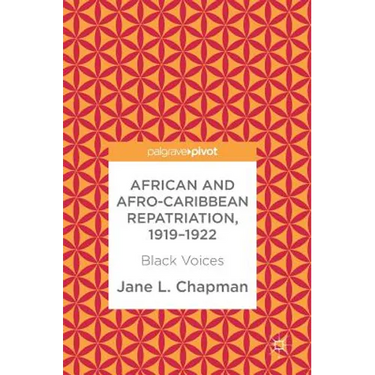 African and Afro-Caribbean Repatriation, 1919-1922: Black Voices