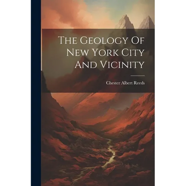 The Geology Of New York City And Vicinity