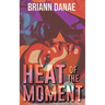 Heat Of The Moment