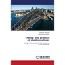 Theory and Practice of Steel Structures