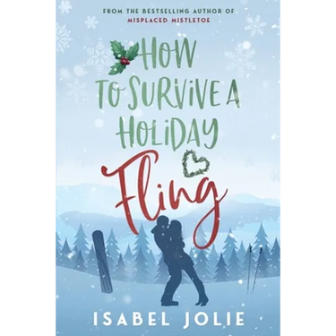 How to Survive a Holiday Fling
