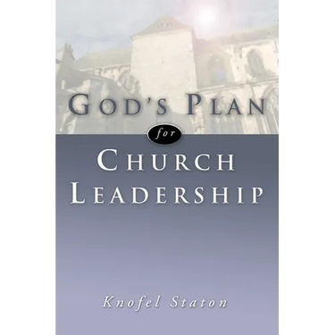 God's Plan for Church Leadership