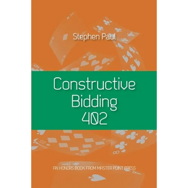 Constructive Bidding 402