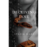 Deceiving Jane