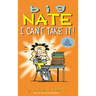 Big Nate: I Can't Take It!