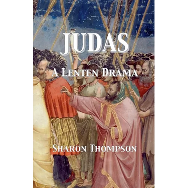 Judas - A Lenten Drama