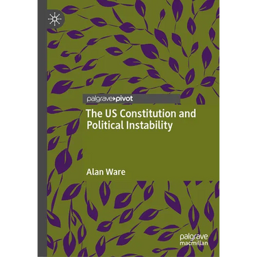 The Us Constitution and Political Instability