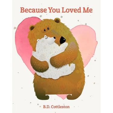 Because You Loved Me