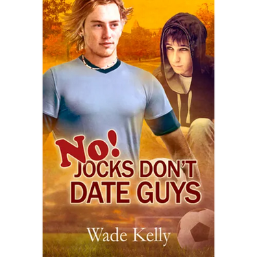 No! Jocks Don't Date Guys