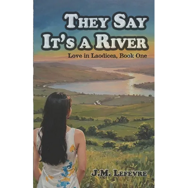 They Say It's a River