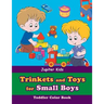 Trinkets and Toys for Small Boys: Toddler Color Book