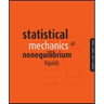 Statistical Mechanics of Nonequilibrium Liquids