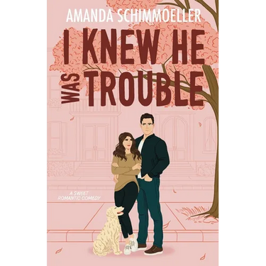I Knew He Was Trouble