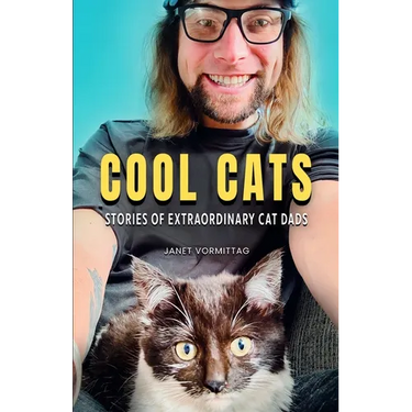 Cool Cats: Stories of Extraordinary Cat Dads
