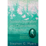 Scottish Federalism and Covenantalism in Transition: The Theology of Ebenezer Erskine