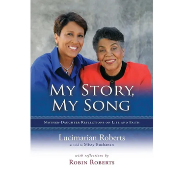 My Story, My Song: Mother-Daughter Reflections on Life and Faith