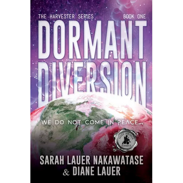 Dormant Diversion: We Do Not Come in Peace
