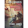 The URANUS Code (Citadel World Book #1)