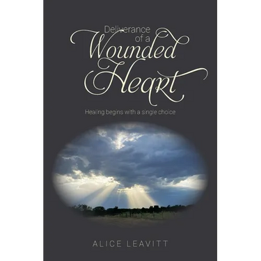 Deliverance of a Wounded Heart