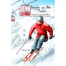 Danger on the Slopes!: An Interactive Adventure