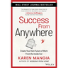 Success from Anywhere: Create Your Own Future of Work from the Inside Out