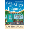 Bullets and Beignets