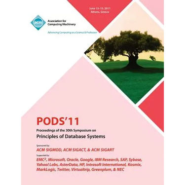 PODS'11 Proceedings of the 30th Symposium on Principles of Database Systems