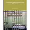 Correction Systems Practice and Procedures