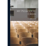 My Pedagogic Creed