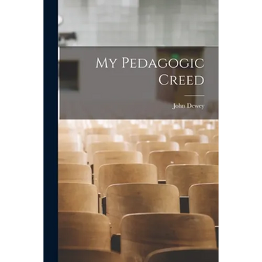 My Pedagogic Creed