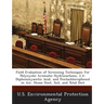 Field Evaluation of Screening Techniques for Polycyclic Aromatic Hydrocarbons, 2,4-Diphenoxyacetic Acid, and Pentachlorophenol in Air, House Dust, Soi