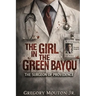 The Girl In The Green Bayou: Surgeon of Providence