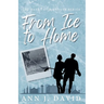 From Ice to Home