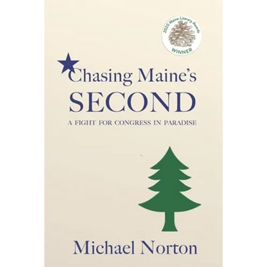 Chasing Maine's Second: A Fight for Congress in Paradise