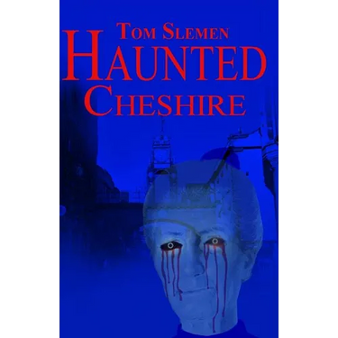 Haunted Cheshire