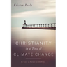 Christianity in a Time of Climate Change: To Give a Future with Hope