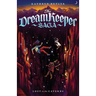 Lost in the Caverns (the Dream Keeper Saga Book 3), Volume 3