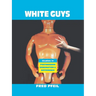 White Guys: Studies in Postmodern Domination and Difference