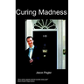 Curing Madness