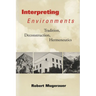 Interpreting Environments: Tradition, Deconstruction, Hermeneutics